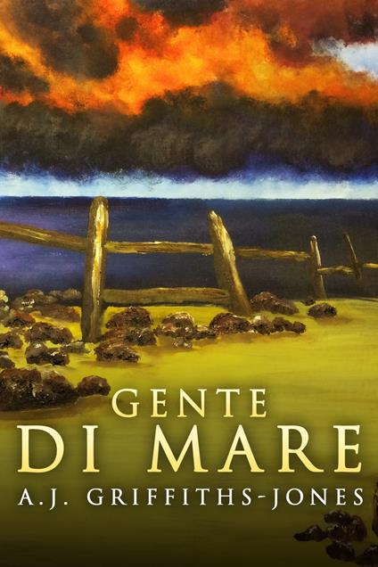 Gente Di Mare - A.J. Griffiths-Jones,Laura Contrada - ebook