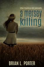 A Mersey Killing - Una musica dal passato