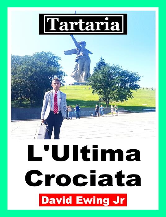 Tartaria - L'Ultima Crociata - David Ewing Jr - ebook