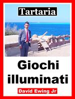 Tartaria - Giochi illuminati