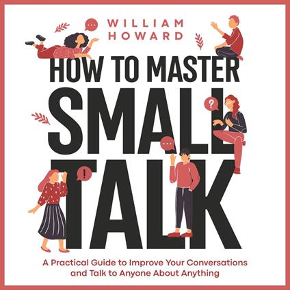 How to Master Small Talk