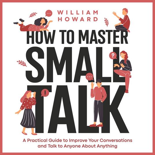 How to Master Small Talk