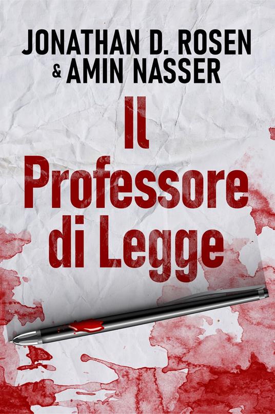 Il Professore di Legge - Jonathan D. Rosen,Amin Nasser,Simona Leggero - ebook