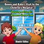 Benny and Kako Visit to The Children's hospital