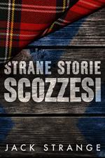 Strane Storie Scozzesi