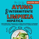 Ayuno intermitente y Limpieza hepática