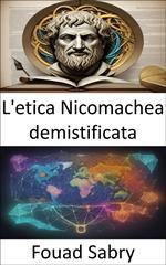 L'etica Nicomachea demistificata