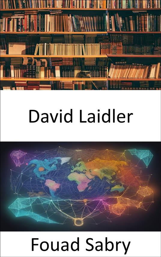 David Laidler - Fouad Sabry,Cosimo Pinto - ebook