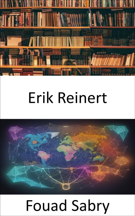 Erik Reinert - Fouad Sabry,Cosimo Pinto - ebook