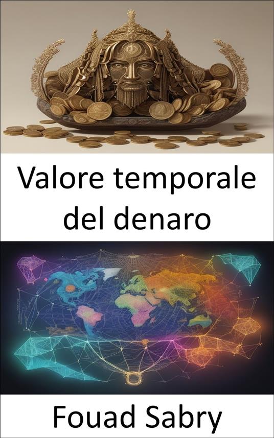 Valore temporale del denaro - Fouad Sabry,Cosimo Pinto - ebook