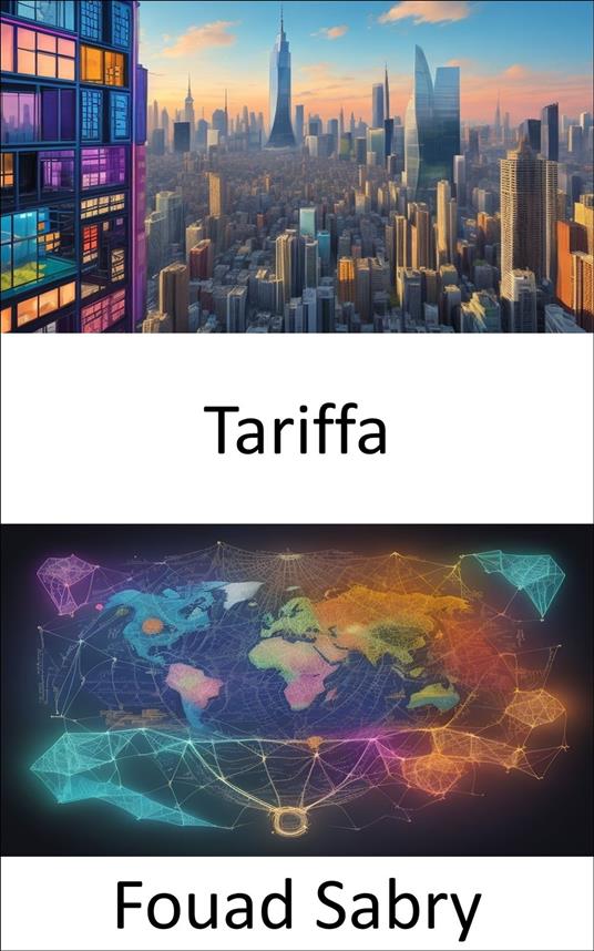Tariffa - Fouad Sabry,Cosimo Pinto - ebook
