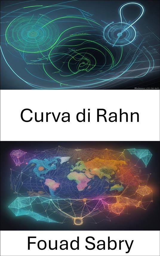 Curva di Rahn - Fouad Sabry,Cosimo Pinto - ebook