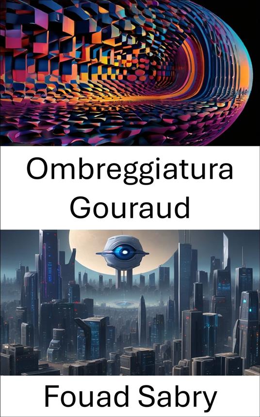 Ombreggiatura Gouraud - Fouad Sabry,Cosimo Pinto - ebook