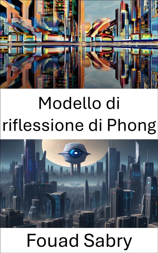 Modello di riflessione di Phong - Fouad Sabry,Cosimo Pinto - ebook