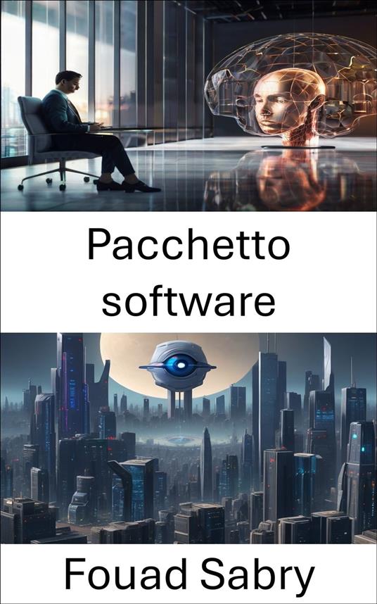 Pacchetto software - Fouad Sabry,Cosimo Pinto - ebook