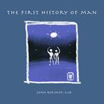 The First History of Man