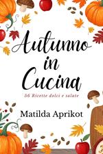 Autunno in Cucina