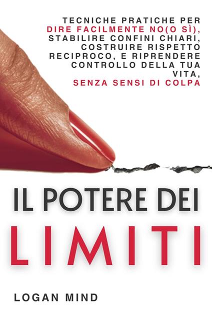 Il Potere dei Limiti - Logan Mind - ebook