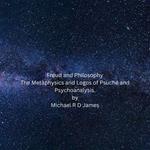 The Metaphysics and Logos of Psuché and Psychoanalysis