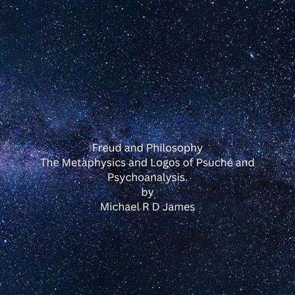 The Metaphysics and Logos of Psuché and Psychoanalysis