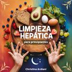 Limpieza Hepática para Principiantes