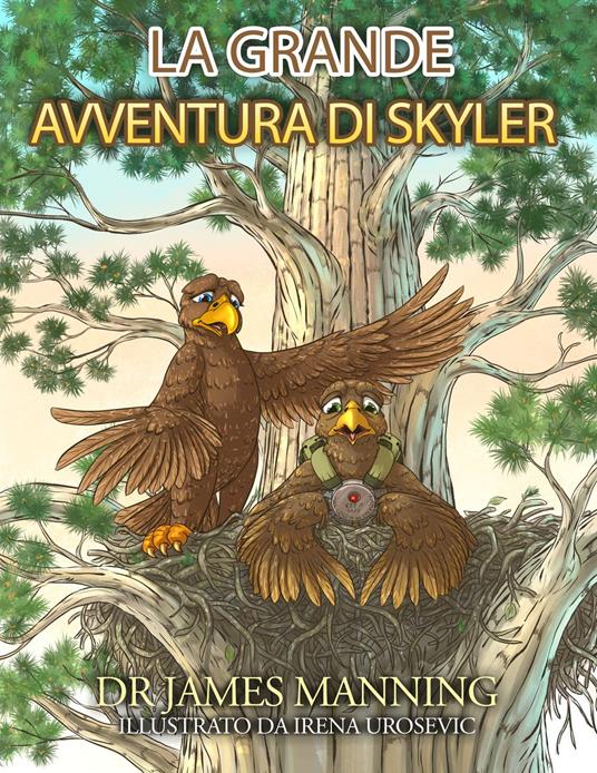 La Grande Avventura di Skyler - Dr James Manning,Irena Urosevic,Chat GPT - ebook