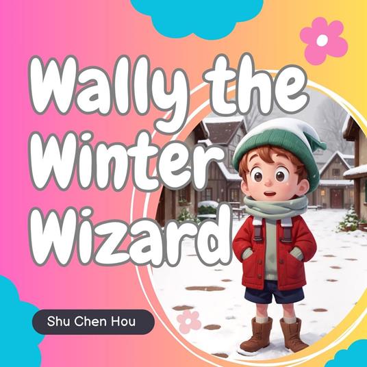 Wally the Winter Wizard