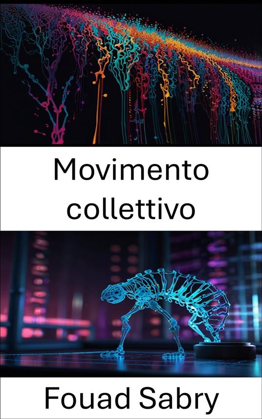 Movimento collettivo - Fouad Sabry,Cosimo Pinto - ebook
