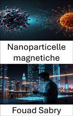 Nanoparticelle magnetiche
