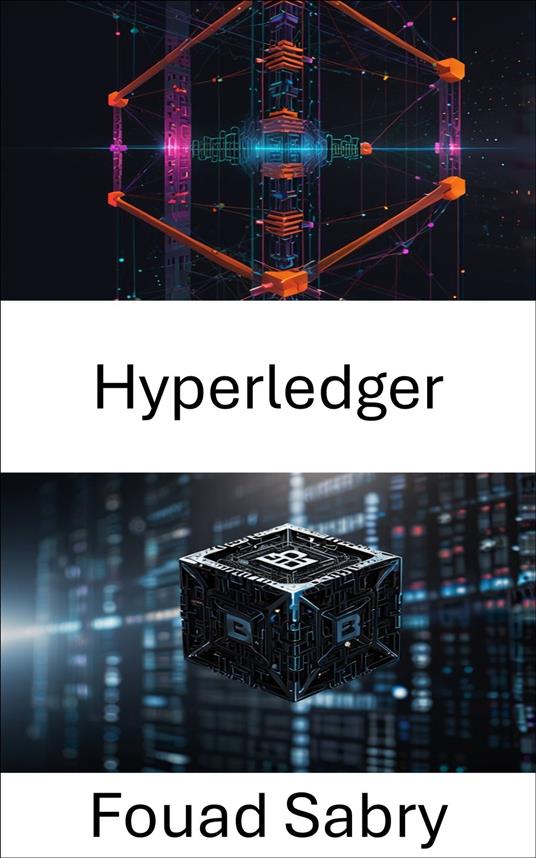 Hyperledger - Fouad Sabry,Cosimo Pinto - ebook