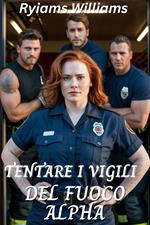 Tentare i vigili del fuoco Alpha