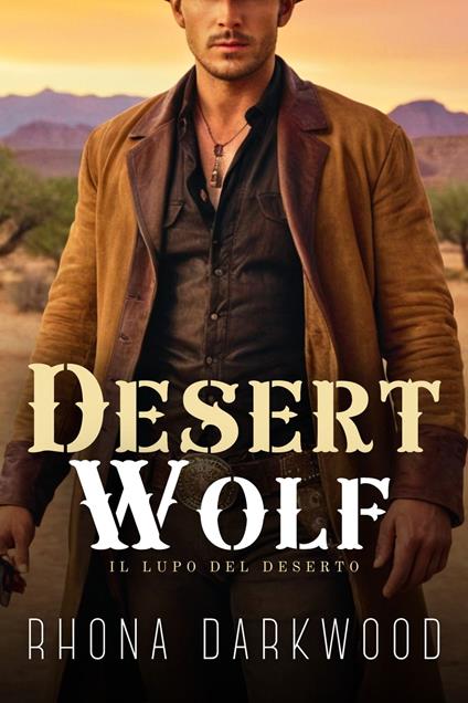 Desert Wolf - Rhona Darkwood - ebook
