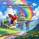 Henry the Hidden Hero