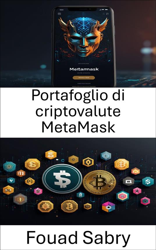 Portafoglio di criptovalute MetaMask - Fouad Sabry,Cosimo Pinto - ebook