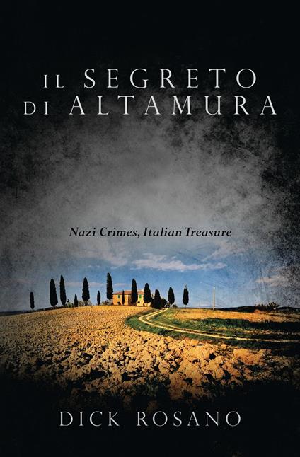 Il Segreto di Altamura - Dick Rosano,Sonia Floris - ebook