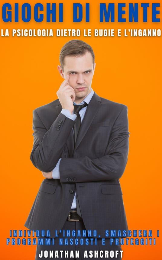 Giochi Di Mente - Jonathan Ashcroft,Ai,Christopher Fernald - ebook