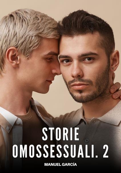 Storie Omossessuali. 2 - Manuel García - ebook