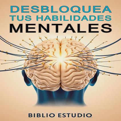 Desbloquea Tus Habilidades Mentales