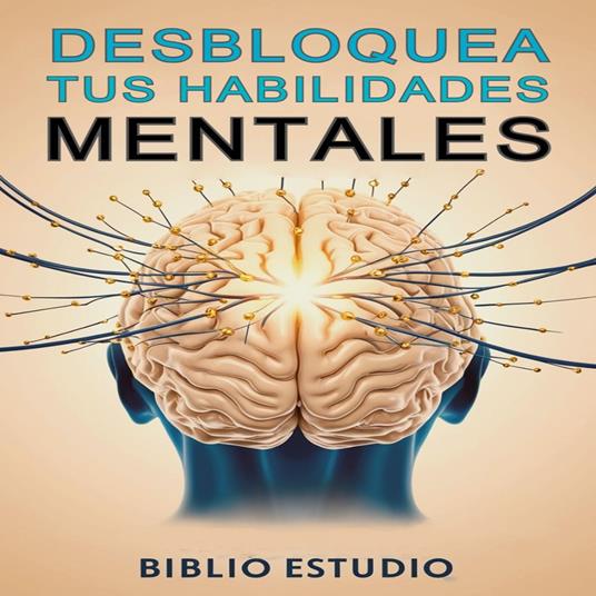 Desbloquea Tus Habilidades Mentales