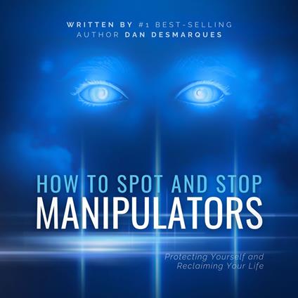 How to Spot and Stop Manipulators