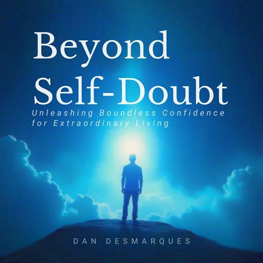 Beyond Self-Doubt