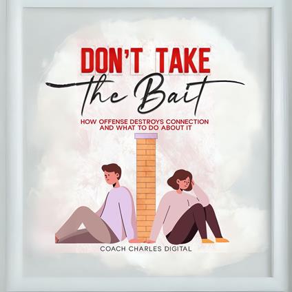 Don’t Take the Bait