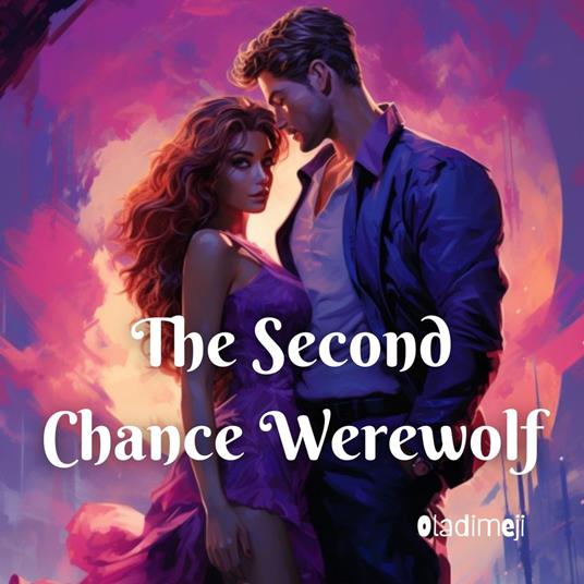 The Second Chance Werewolf