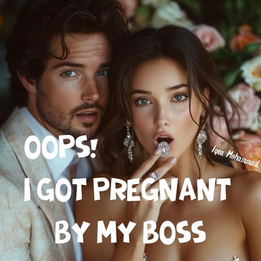 Oops! I Got Pregnant By My Boss