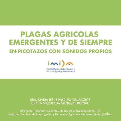 Plagas emergentes y de siempre. En: Picotazos con sonidos propios.