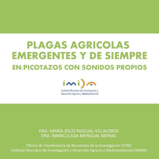 Plagas emergentes y de siempre. En: Picotazos con sonidos propios.