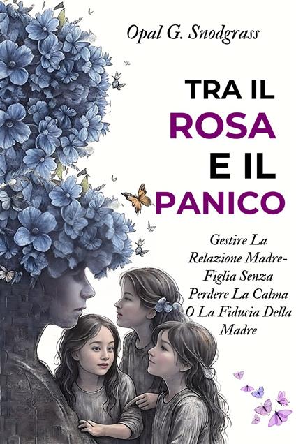Tra Il Rosa E Il Panico - Opal G. Snodgrass,Assunta S. Fallaci - ebook