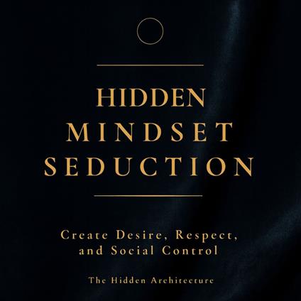 Hidden Mindset Seduction