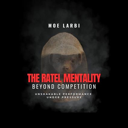 The Ratel Mentality