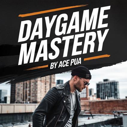 Daygame Mastery